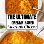 The Ultimate Creamy Baked Mac & Cheese Pin